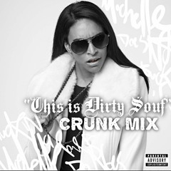 "This is Dirty Souf" CRUNK MIX