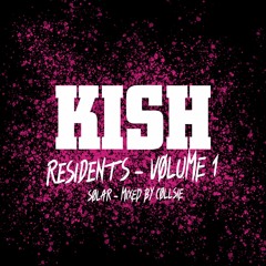 Kish Residents: Volume 1 - Solar - Mixed by Collsie