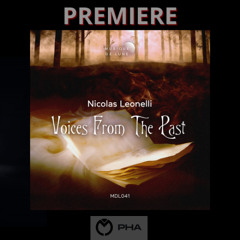 PREMIERE: Nicolas Leonelli - Voices From The Past (Original Mix)