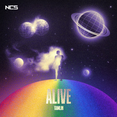 Tamlin - Alive [NCS Release]