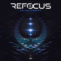 Refocus - Enlightenment [sample] OUT NOW!