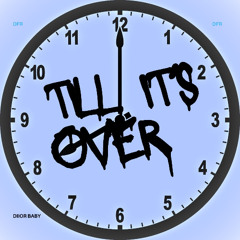 Till It's Over Freestyle