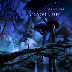 All You Need (feat. Fiora)