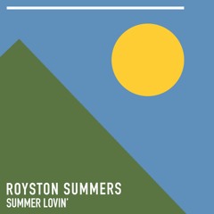 PREMIERE : Royston Summers - Summer Lovin' (Instrumental)