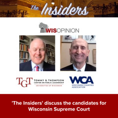 WisOpinion: 'The Insiders' discuss candidates running for Wisconsin Supreme Court