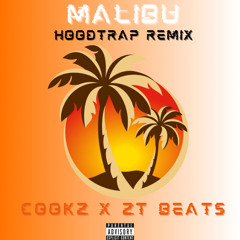 Malibu - HoodTrap Remix (feat. ZT Beats)