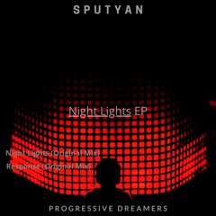 Sputyan - Night Lights [Progressive Dreamers Records]