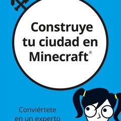 ✔Read⚡️ Construye tu ciudad en Minecraft (Junior) (Spanish Edition)