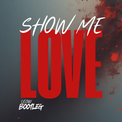 Robin S - Show Me Love(LEOW Bootleg)
