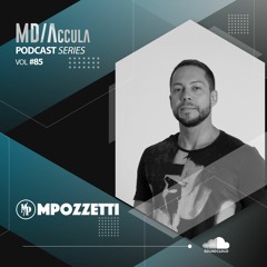 MDAccula Podcast Series vol#85 - Marcelo Pozzetti