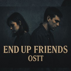 End Up Friends (Freestyle)