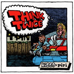 Higgo x piri - Think Twice