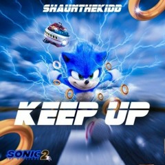 Keep Up (Sonic The Hedgehog 2)