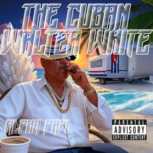 The Cuban Walter White