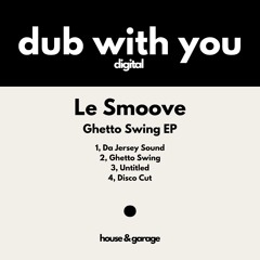 Premiere /// Le Smoove - Ghetto Swing EP (Snippets)[Out 21/06/18]