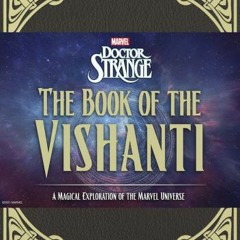 Doctor Strange: The Book of the Vishanti: A Magical Exploration of the Marvel Universe by  on