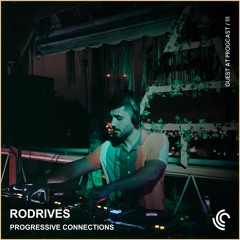 Rodrives | Progressive Connections #111