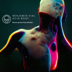 DPR061 Benjamin Vial - Acid Body w/ Kodiaks & Maxx Pony remixes