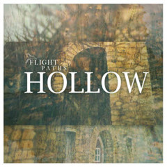 Flight Paths - Hollow