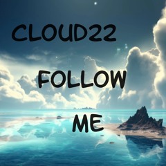 Cloud22 - Follow Me