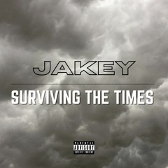 JAKEY - Surviving The Times (AUDIO)