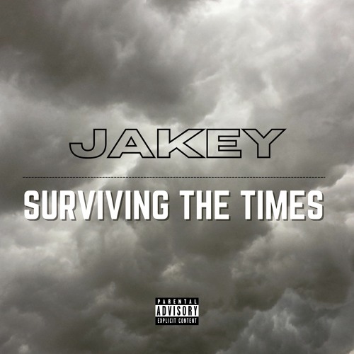 JAKEY - Surviving The Times (AUDIO)