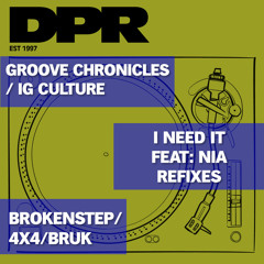 Dubchild, Groove Chronicles (Noodles) - I Need It (IG Culture bruk dub) [feat. NiA]