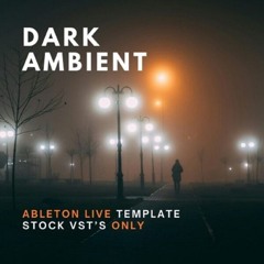 Ableton Template - Dark Ambient Vol.1
