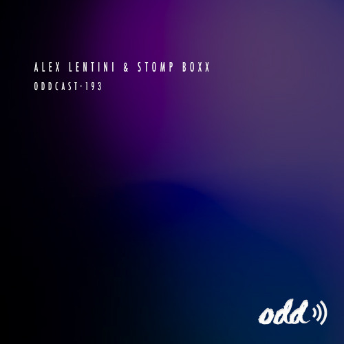 Oddcast 193 Alex Lentini , STOMP BOXX
