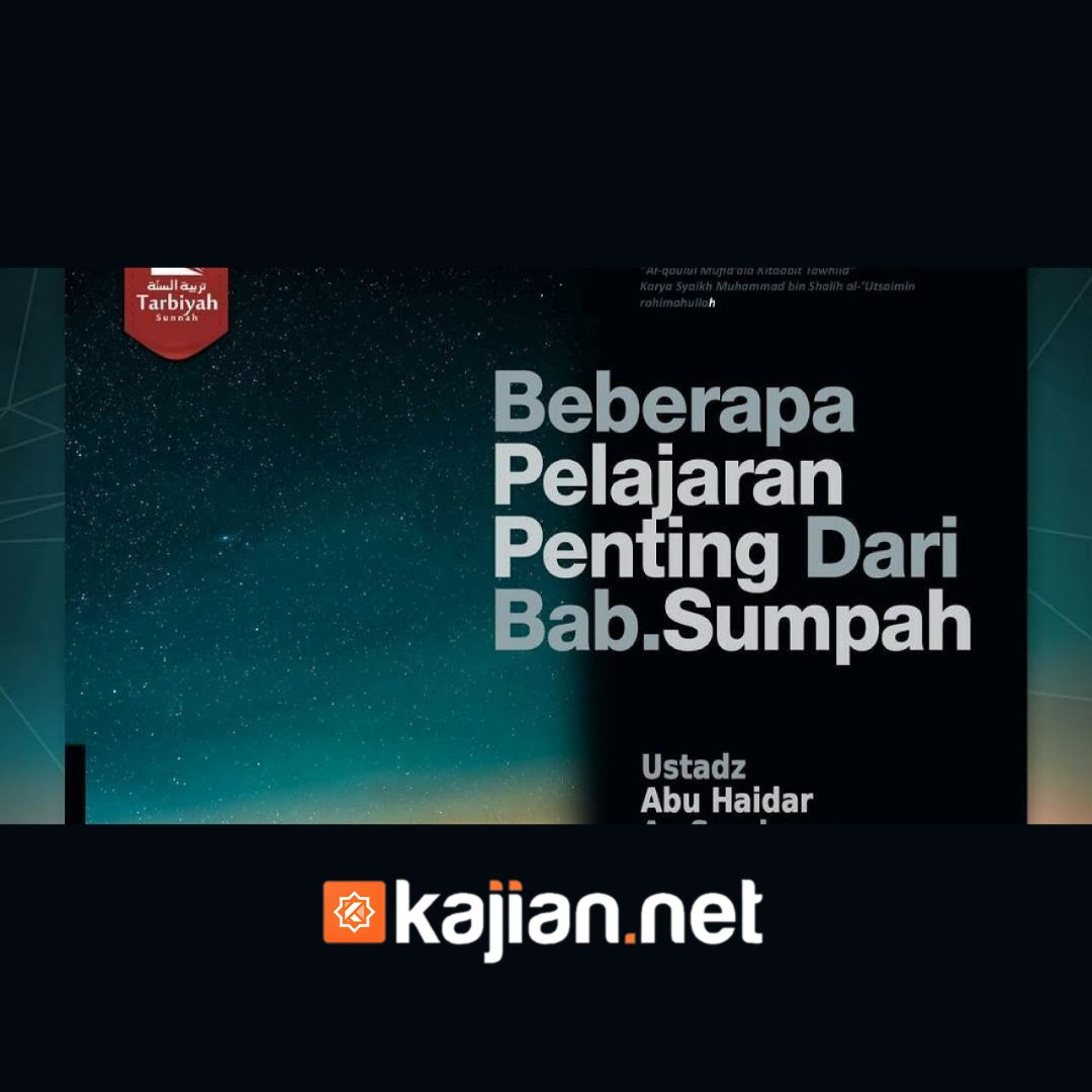 Beberapa Pelajaran Penting Dari Bab. Sumpah (Kitab Tauhid) - Ustadz Abu Haidar As Sundawy episode artwork