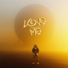 Love Me