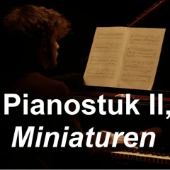 Pianostuk II, 'Miniaturen'