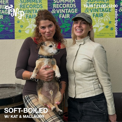 soft-boiled w/ KAT & Mallaury