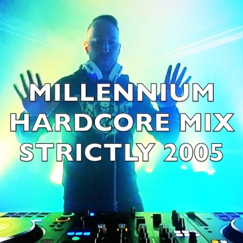 Millennium Hardcore | Strictly 2005 | Mix 325