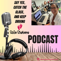 Say Yes, Catch the Glass, and Keep Driving