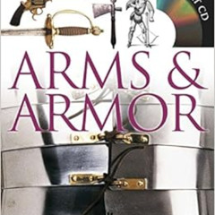 VIEW KINDLE ✓ DK Eyewitness Books: Arms and Armor: Discover the Story of Weapons and