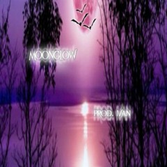 MOONGLOW (PROD. DJ IVAN)