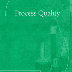 download EBOOK 🗃️ Process Quality by  CAPT(Center for the Advancement of Process Tec