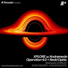 Xplore w/ Operation 4.0 & Redd Ophis & Andrømeda - May-23