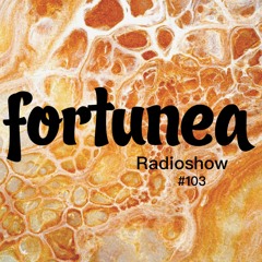 fortunea Radioshow #103 // hosted by Klaus Benedek 2023-01-25