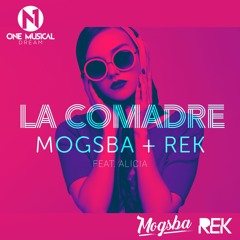 Mogsba & REK - La Comadre | Tech House