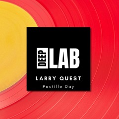 Larry Quest - Pastille Day [Diversity Collective] [DEEPLABPROMO]