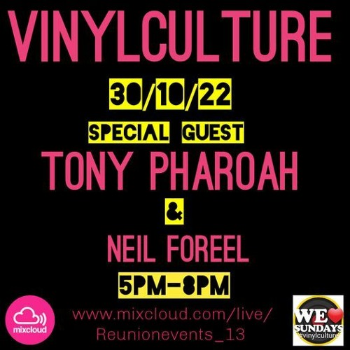 Vinylculture 30/10/22  Tony Pharoah & Neil Foreel