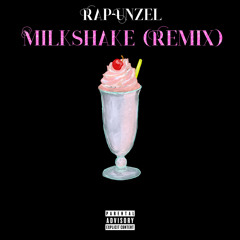 Milkshake (Remix)