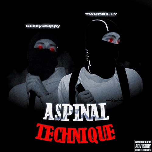 Aspinal Techique (feat. TWI#DRILLY)