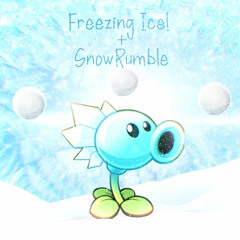 [Tales Of The Plants And Zombies] Freezing Ice! + Snowrumble (Updated 1204)