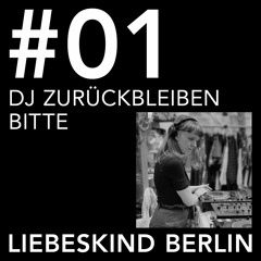 LIEBESKIND BERLIN MUSIC - #01 by Dj Zurückbleiben Bitte