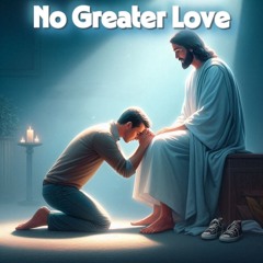 No Greater Love