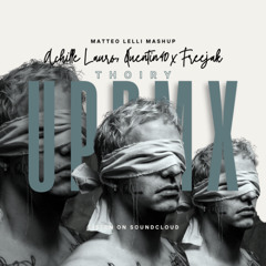 THOIRY UP RMX (MATTEO LELLI MASHUP)