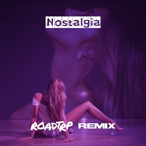 Tate McRae - Nostalgia (ROADTRP Remix) [FREE EXTENDED DL]